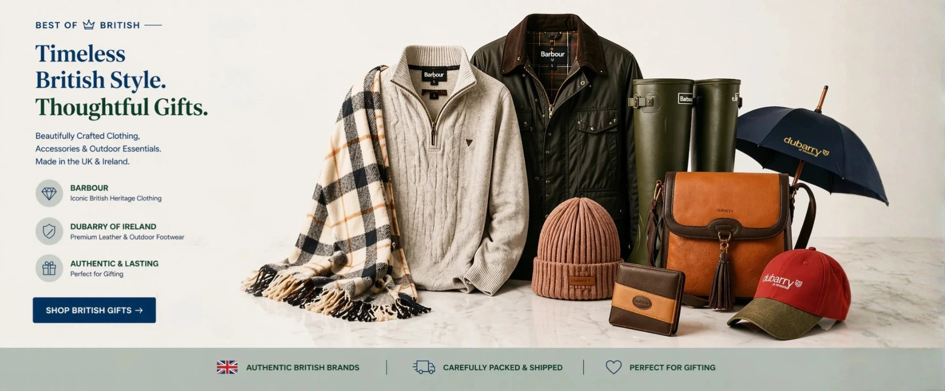 British heritage clothing and accessories - Barbour jackets, Dubarry boots, leather bags, scarves, and knitwear. Authentic UK & Ireland gifts.