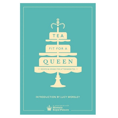 Tea Fit For A Queen: Recipes & Drinks For Afternoon Tea product image with Queen