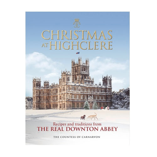 Christmas at Highclere: Recipes and Traditions from The Real Downton Abbey product image