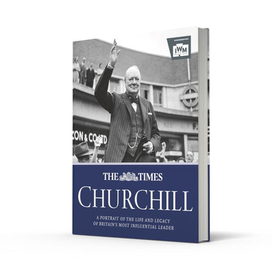 The Times Churchill: A Portrait of the Life and Legacy Book