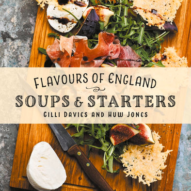 Flavours of England: Soups and Starters Book