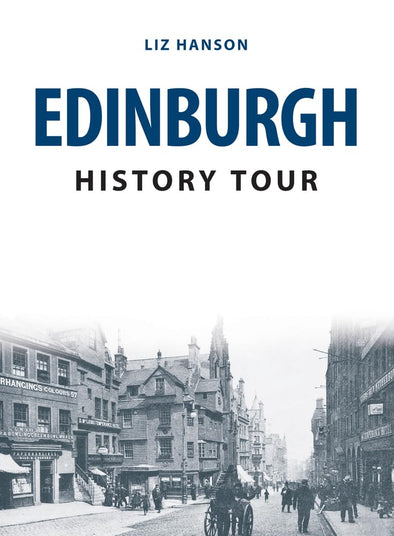Edinburgh History Tour Book By Liz Hanson Book