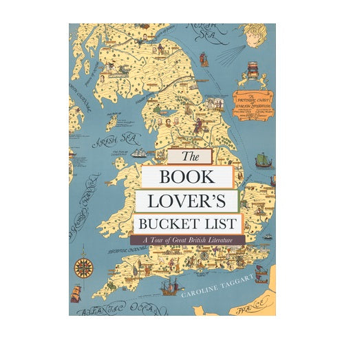 The Book Lover's Bucket List: A Tour of Great British Literature By Caroline Taggart Book product image with British