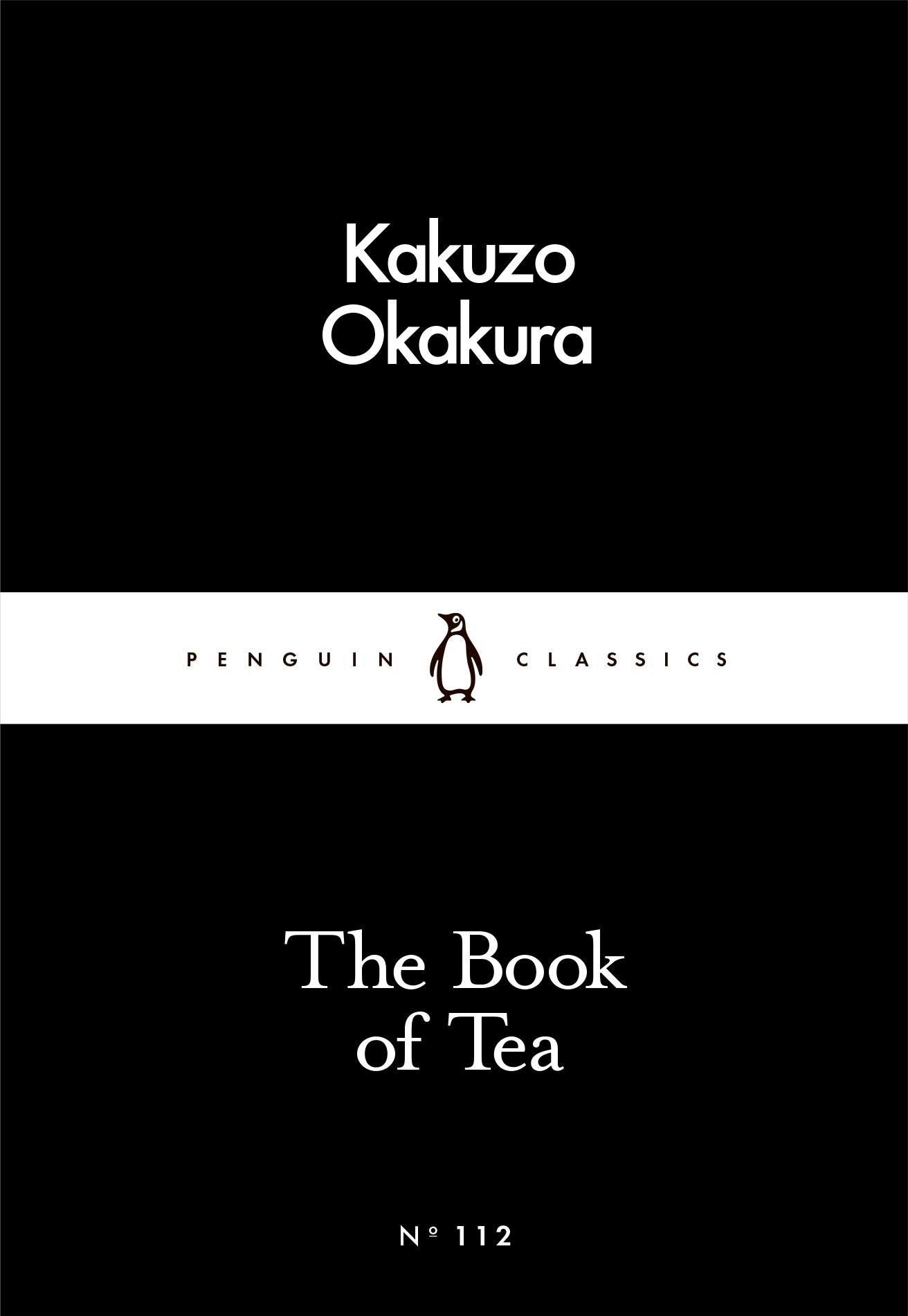 Book Of Tea (Penguin Little Black Classics) Book