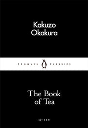 Book Of Tea (Penguin Little Black Classics) Book product image