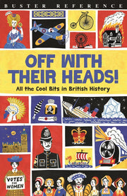 Off With Their Heads: All The Cool Bits Of British History Book product image with British