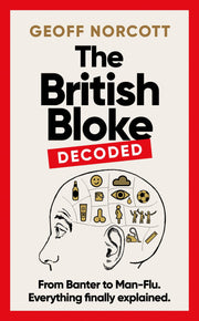 The British Bloke, Decoded - Geoff Norcott Book product image with British