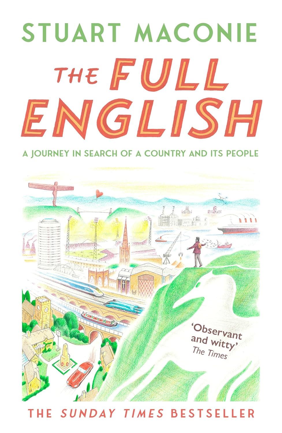 The Full English: A Journey in Search of a Country and its People Book