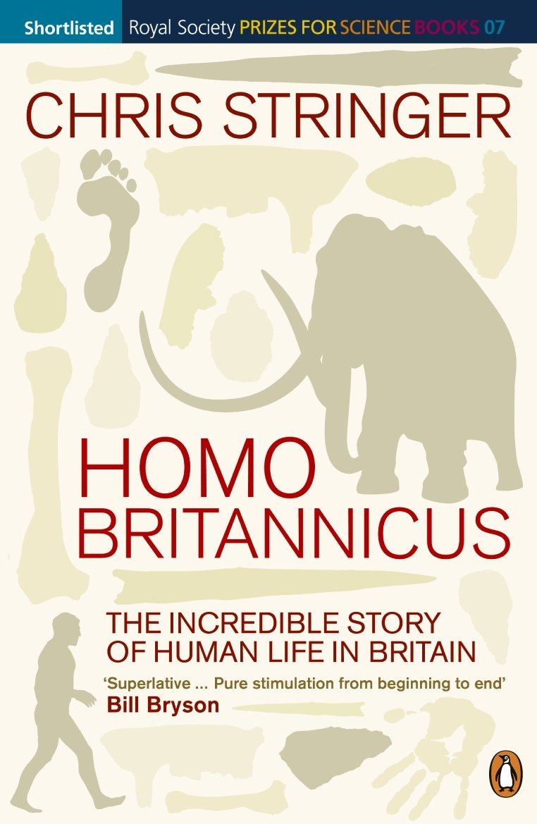 Homo Britannicus: The Incredible Story of Human Life in Britain Book