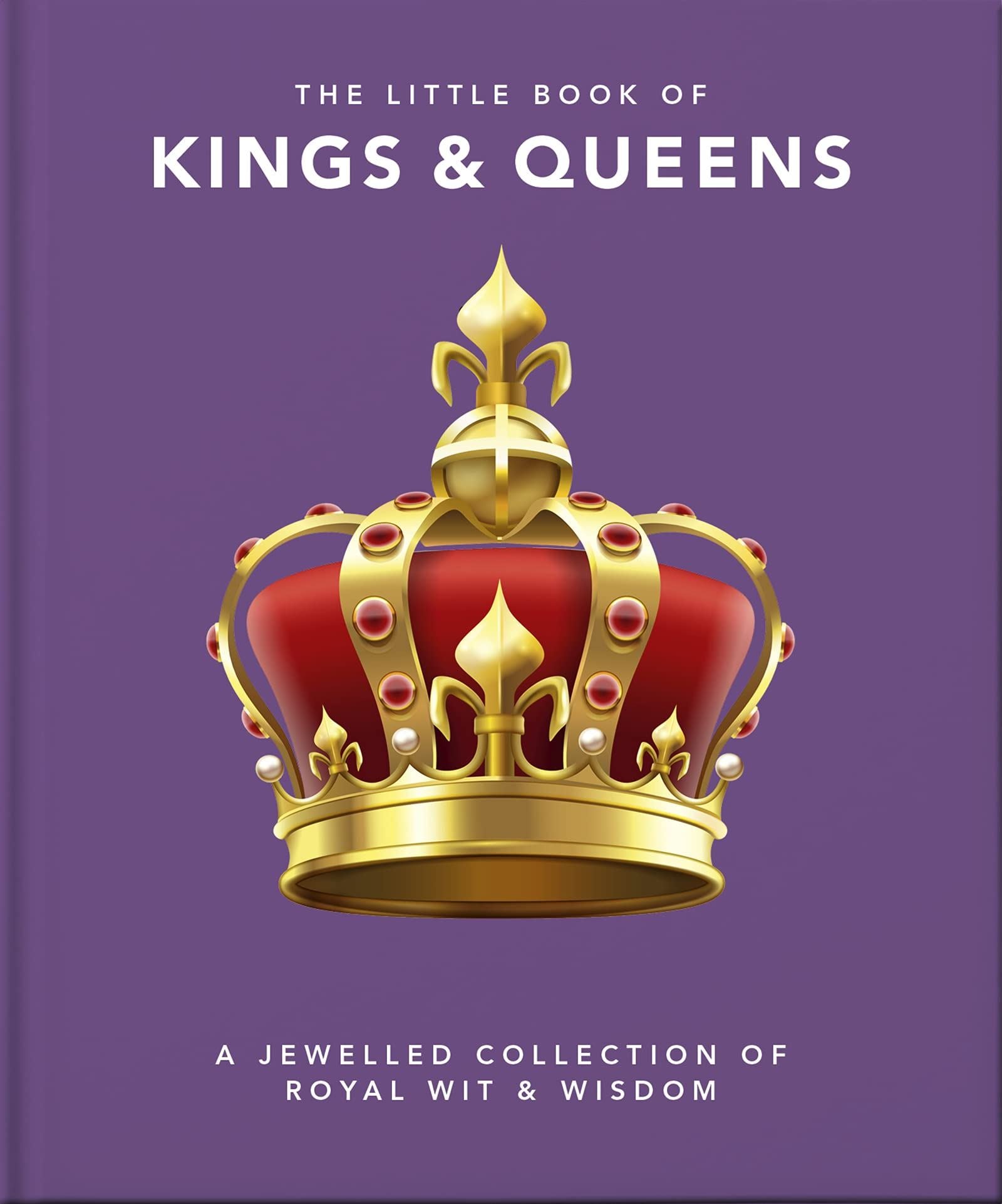 The Little Book Of Kings & Queens Book