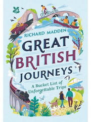 Great British Journeys: A Bucket List (National Trust) (Hb)
