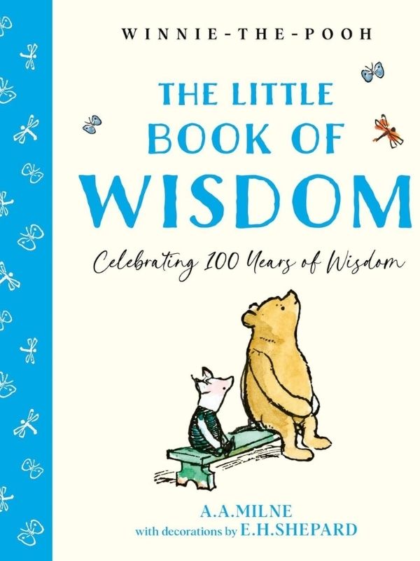 Winnie The Pooh: The Little Book Of Wisdom (100 Years) (Hb)
